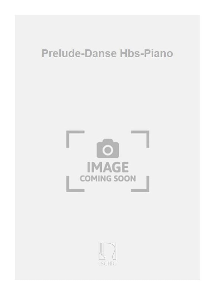 Prelude-Danse Hbs-Piano